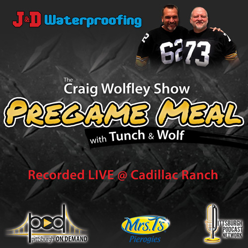 Tunch and Wolf Show Pregame Meal on Pittsburgh Podcast Network
