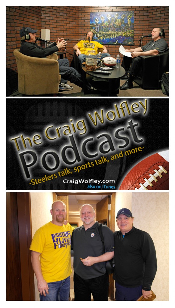 "Craig Wolfley Podcast Chris Hoke Steelers Tom Bradley PennState"